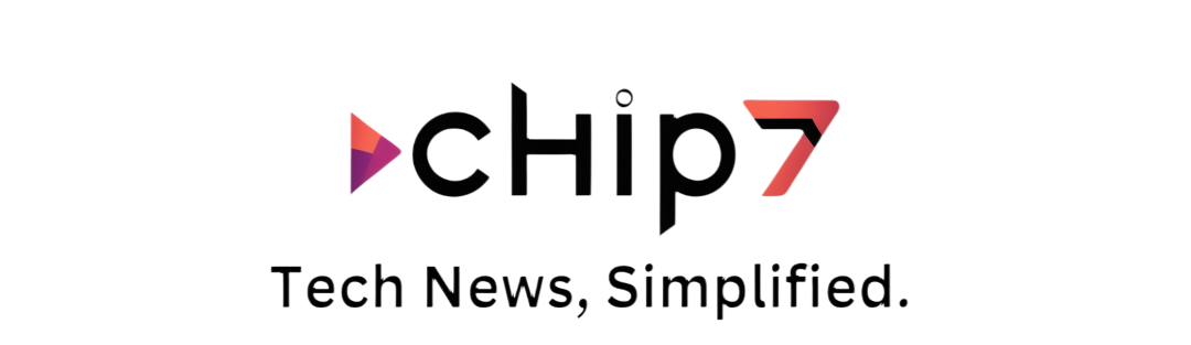 Tech News  | Chip7